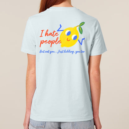 Camiseta Humor Limón - I Hate People